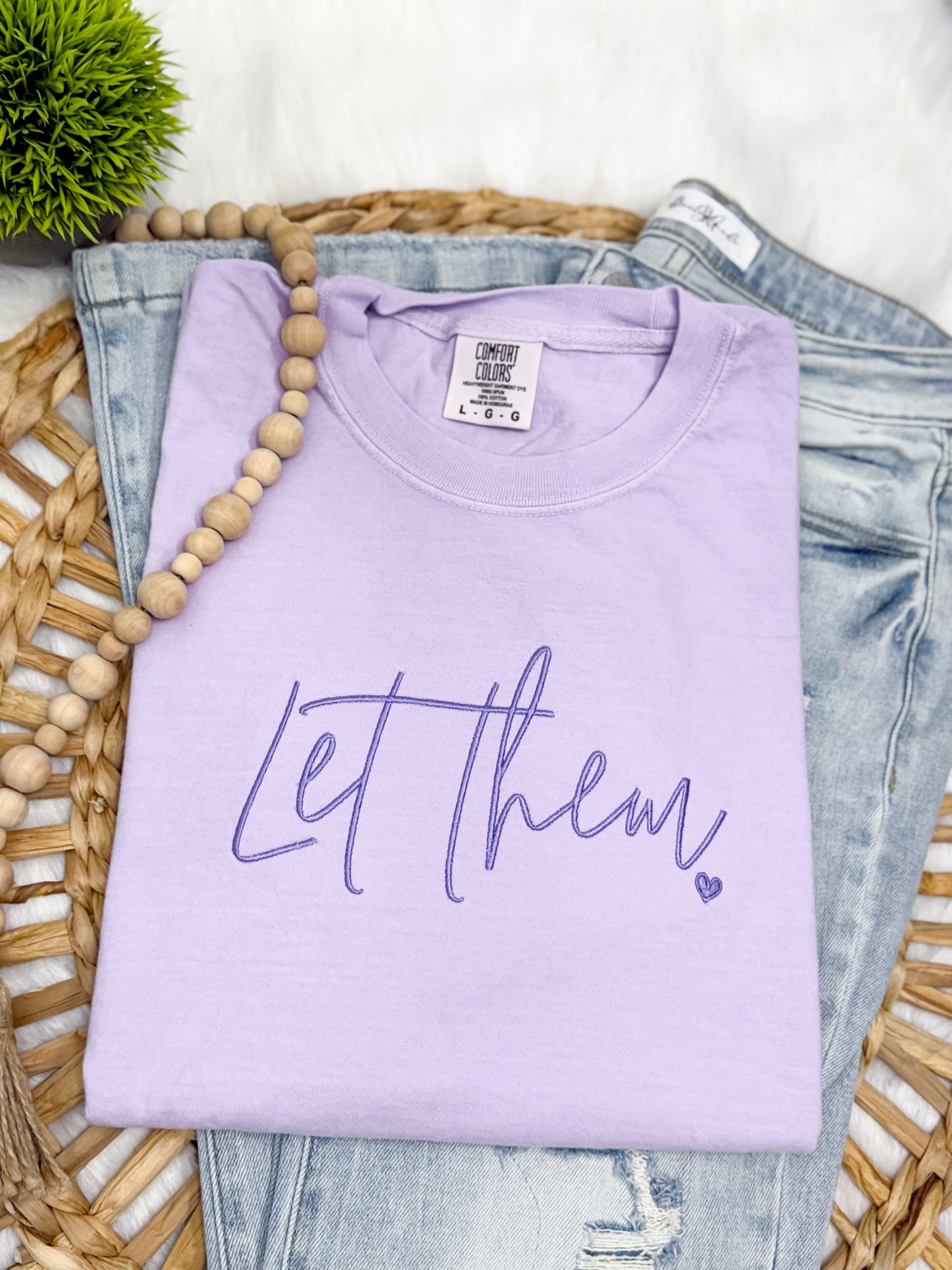 Let Them- EMBROIDERED TEE