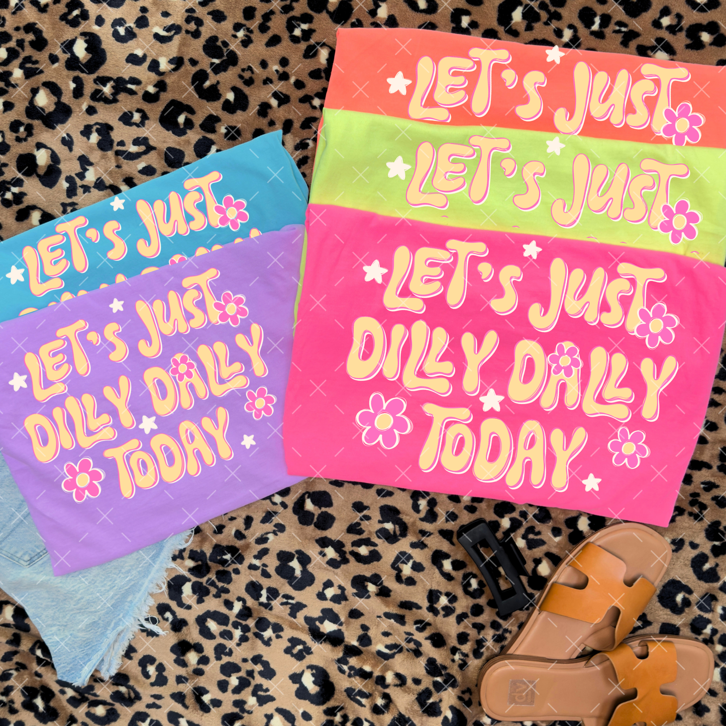 let's Just Dilly Dally Today - TRANSFER (S)