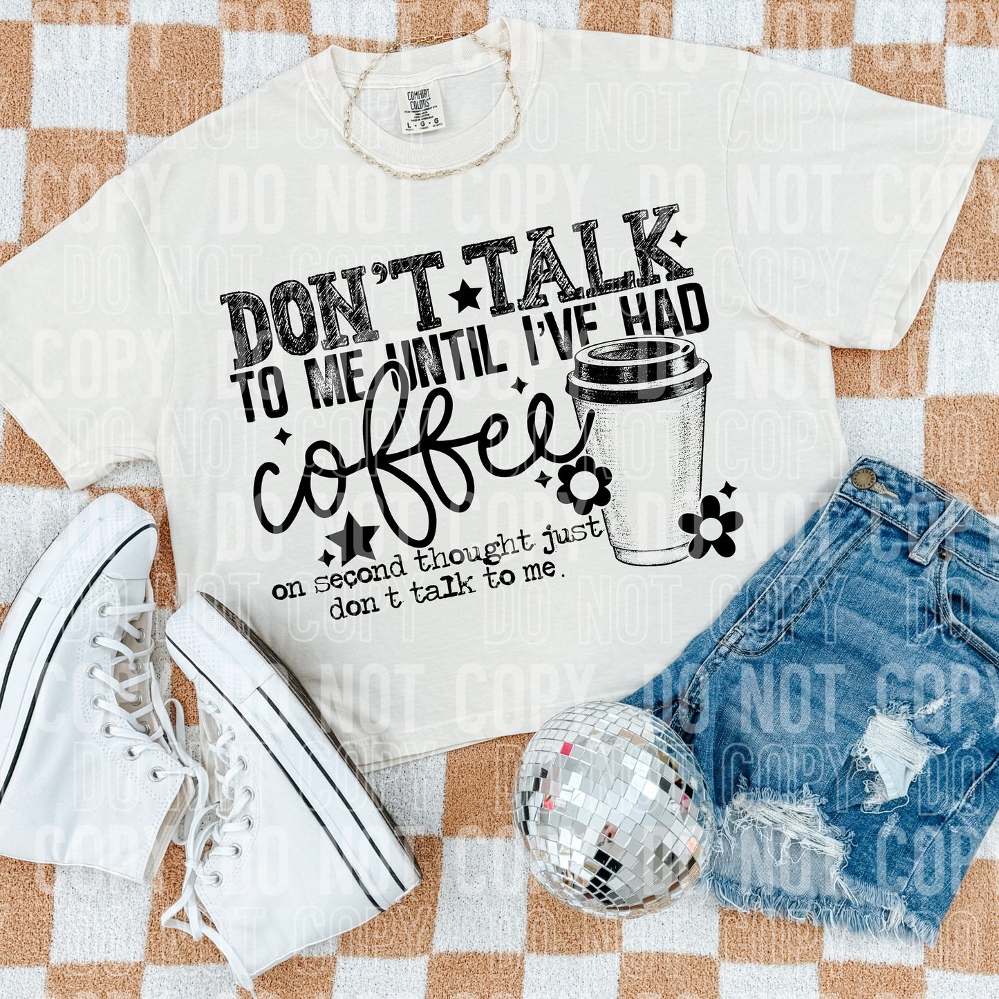 Don't Talk To Me Until Ive Had My Coffee - TRANSFERS (SBB)