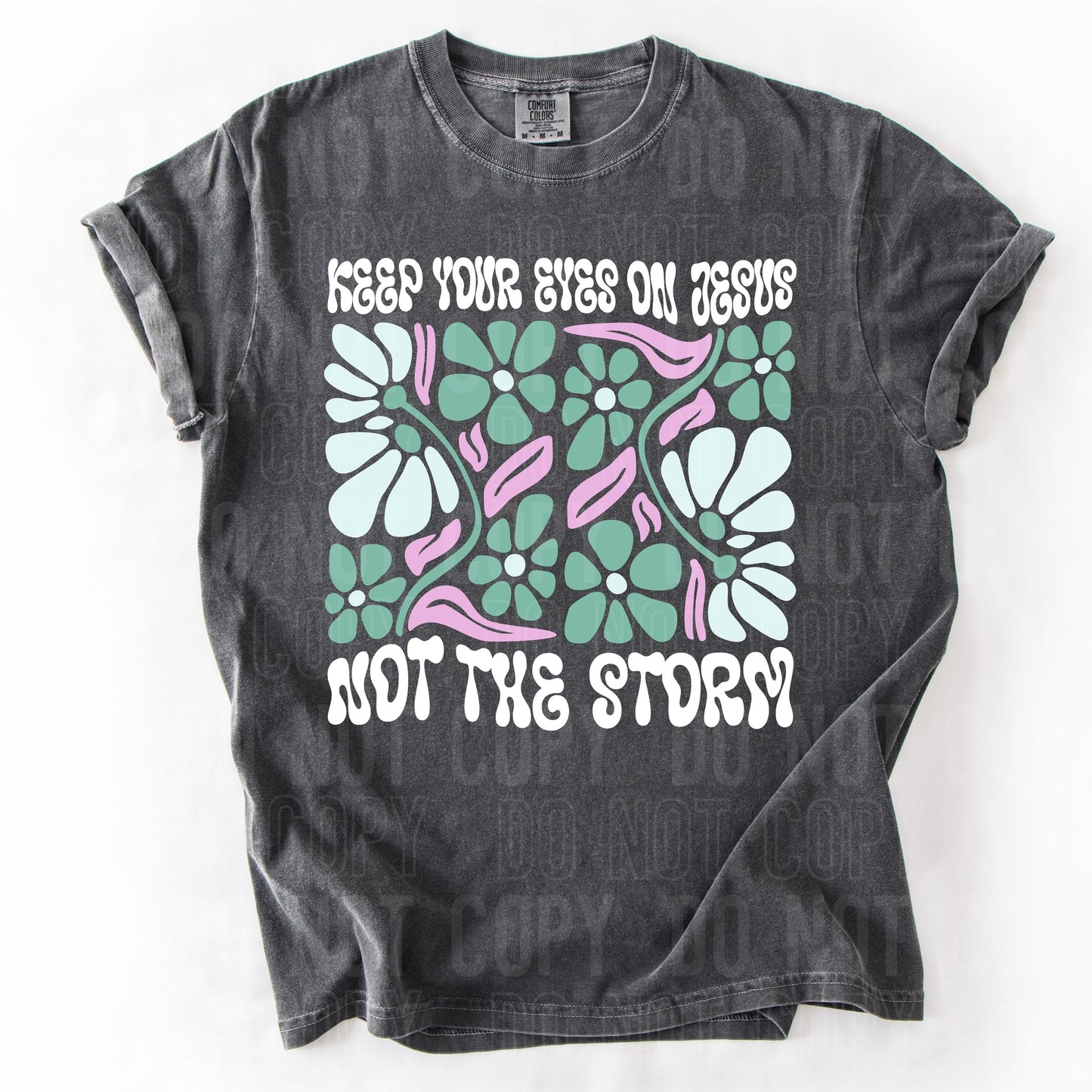 Keep Your Eyes On Jesus Not The Storm - TRANSFERS (SBB)