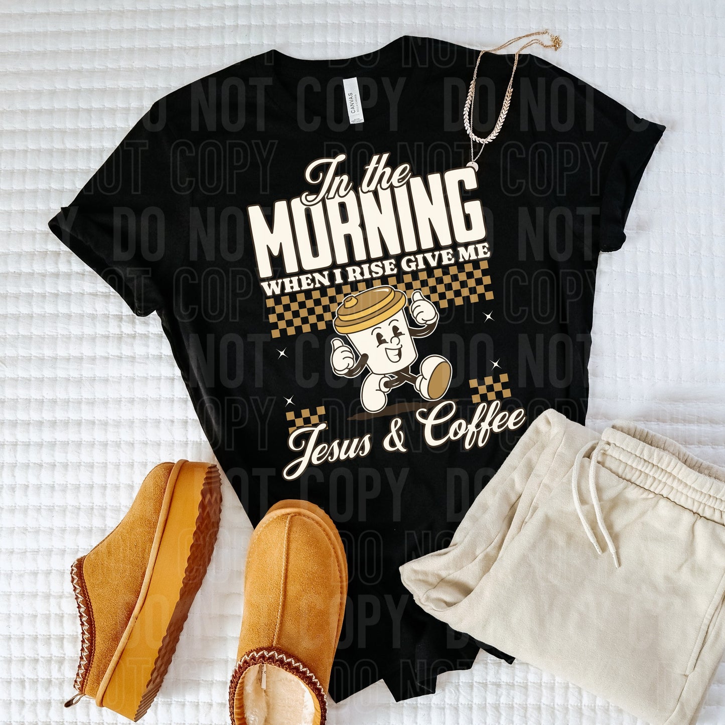 In The Morning When I Rise Give Me Jesus & Coffee - TRANSFERS (SBB)