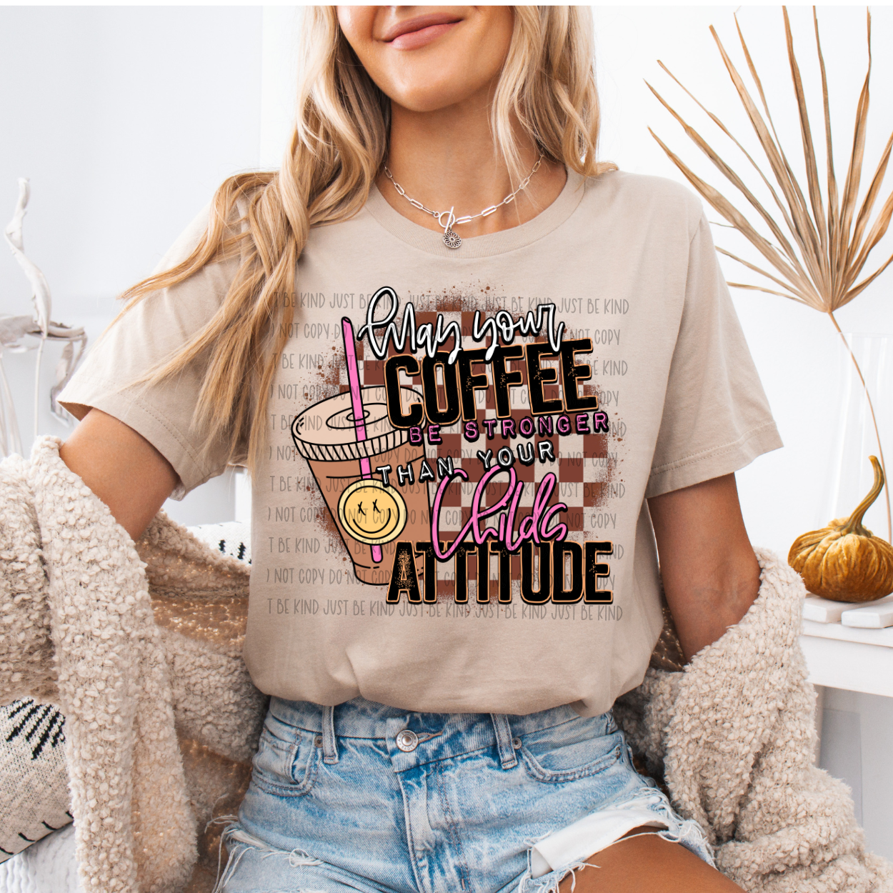May Your Coffee Be Stronger Than Your Childs Attitude- TRANSFERS (Kayndi)