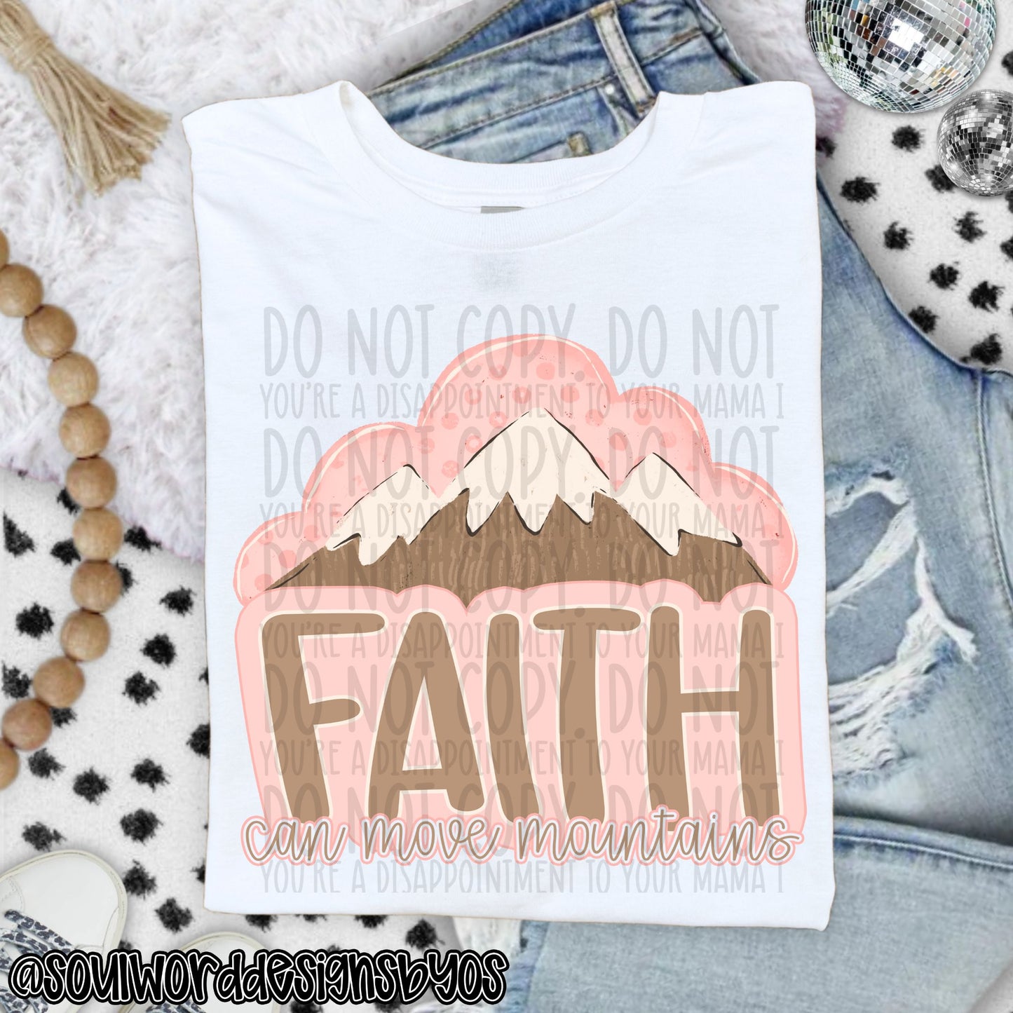 Faith Can Move Mountains - TRANSFER (SW)