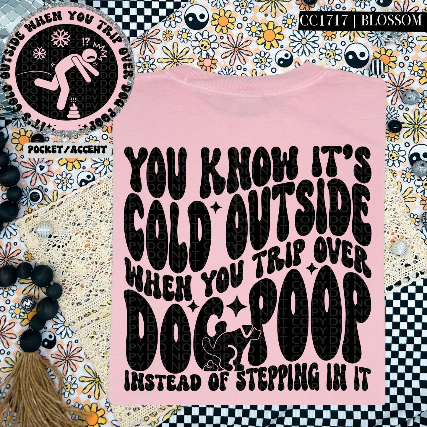 You Know It's Cold Outside When You Trip Over Dog Poop - Transfer (HW)