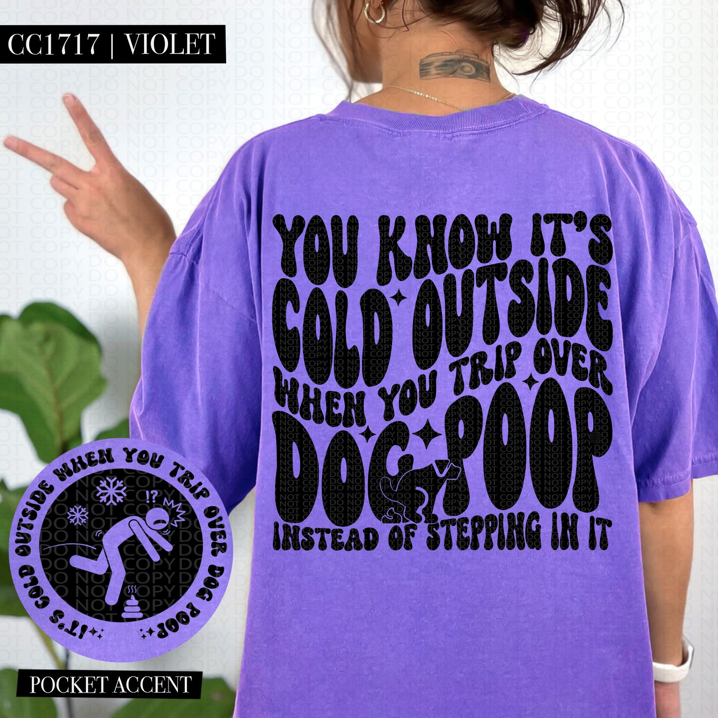 You Know It's Cold Outside When You Trip Over Dog Poop - Transfer (HW)