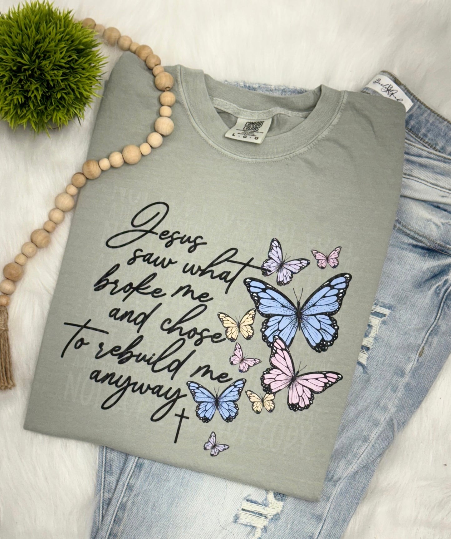 Jesus saw what broke me- COMPLETED TEE
