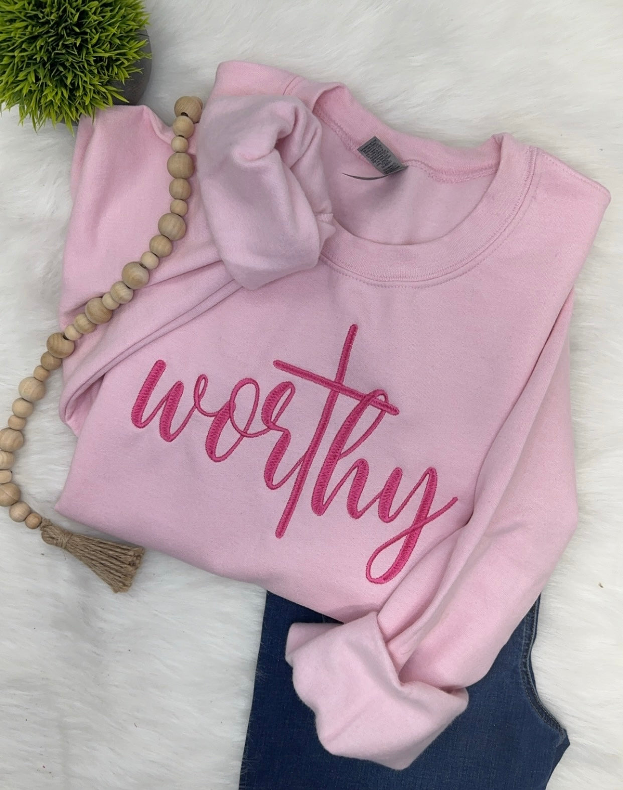Worthy- EMBROIDERED