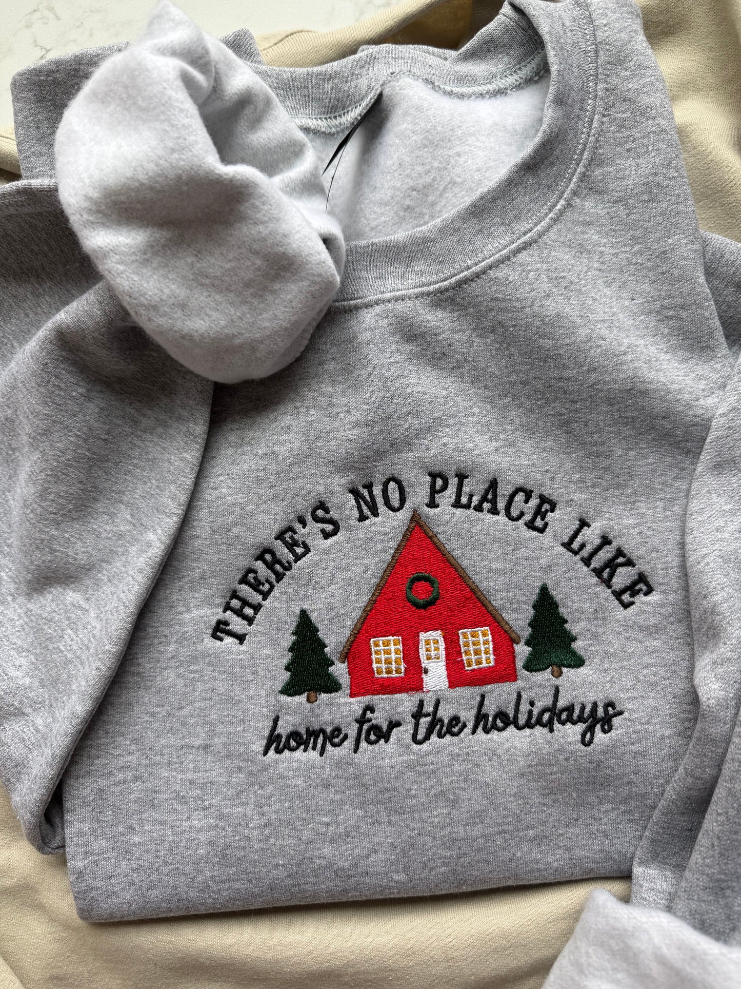 There’s no place like home for the holidays- Embroidered SWEATSHIRT