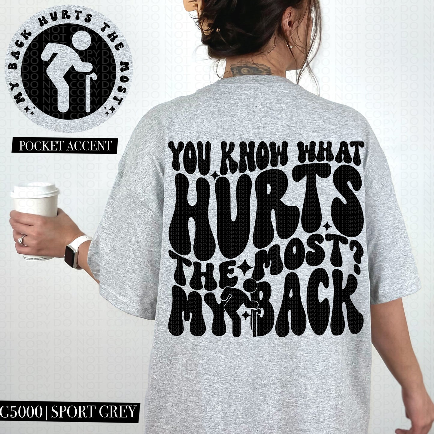 You Know What Hurts The Most? My Back - Transfer (HW)