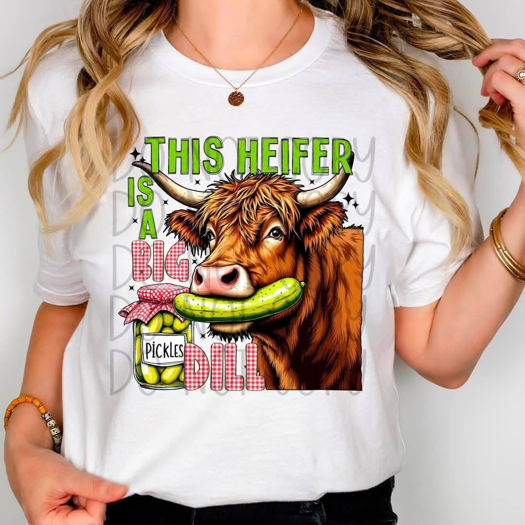 This Heifer Is A Big Dill - TRANSFERS (FDCD)