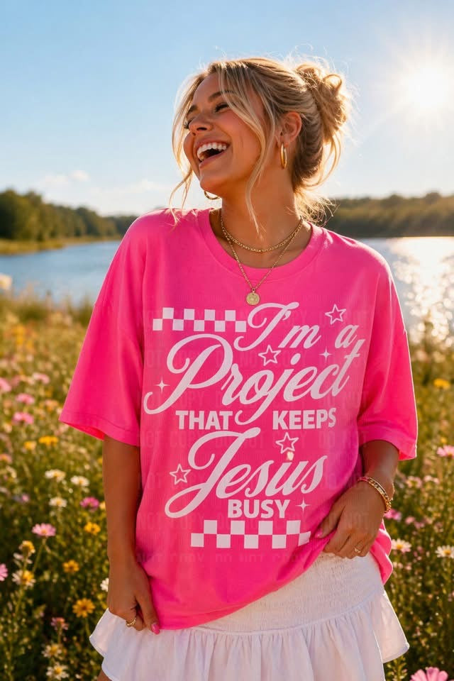I'm A Project That Keeps Jesus Busy - TRANSFER (SBB)