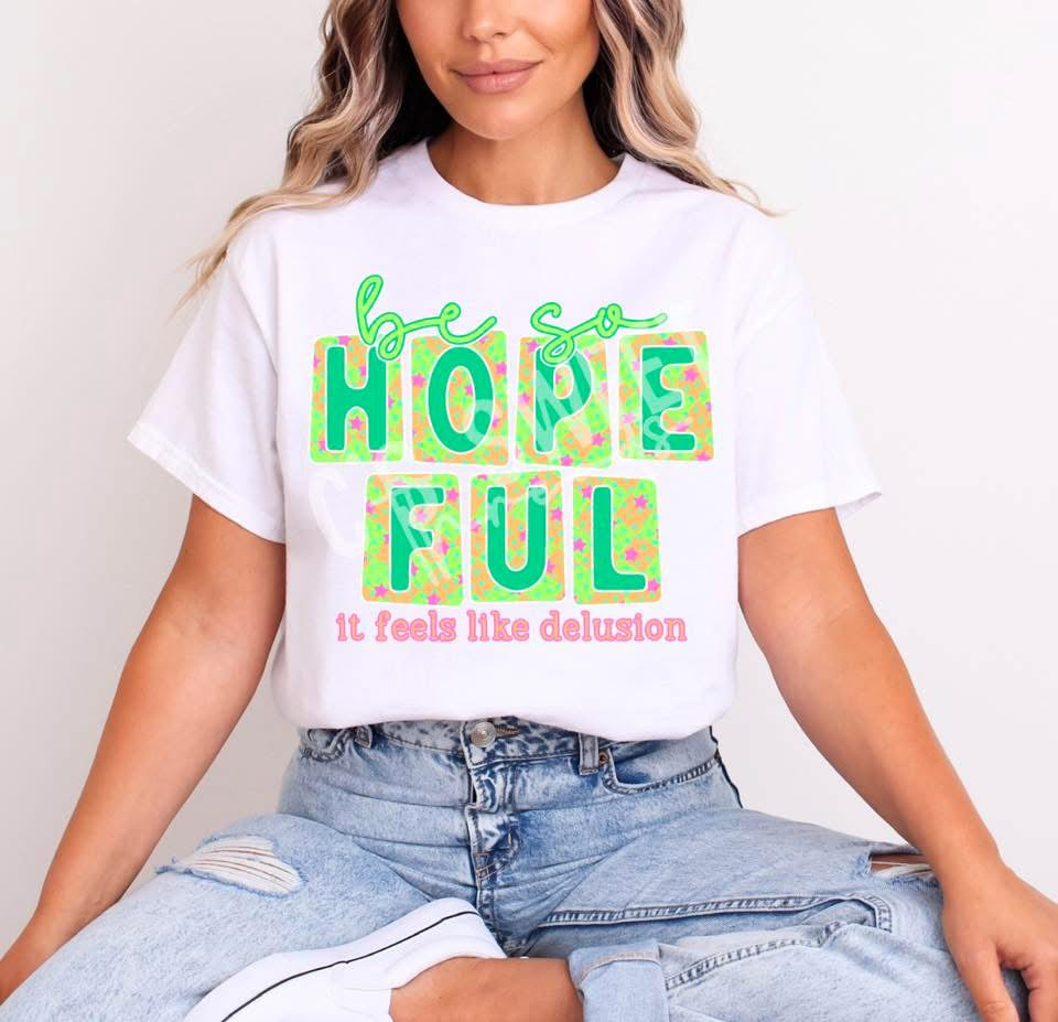 Be So Hopeful - COMPLETED TEE