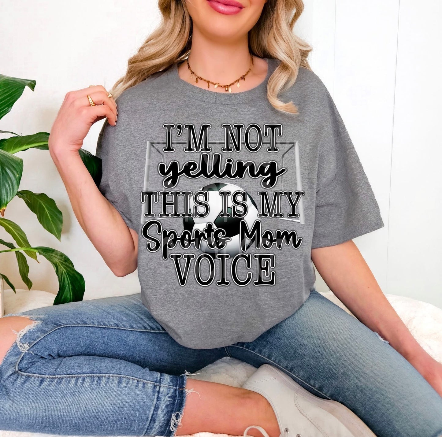 Soccer I'm Not Yelling This Is My Sports Mom Voice - TRANSFERS (DD)