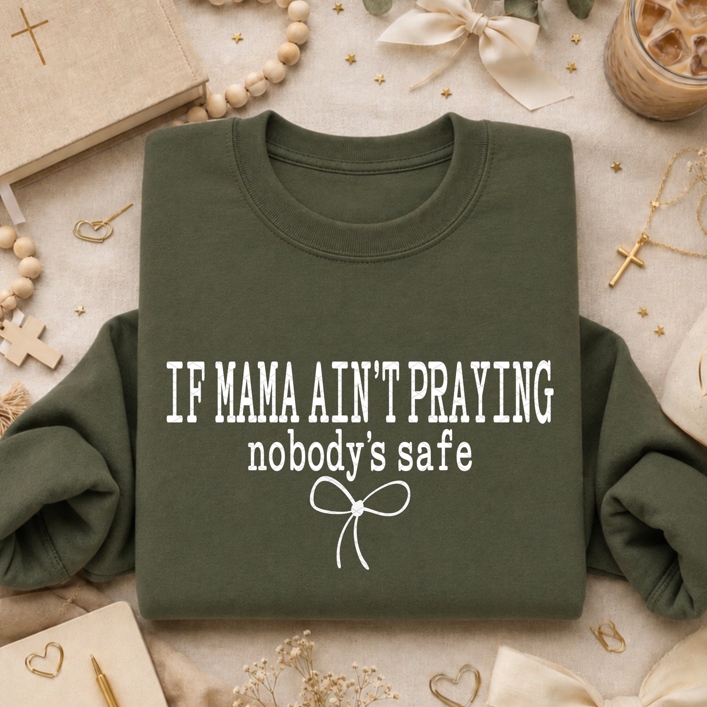 If Mama Ain't Praying / White - TRANSFER (SDD)