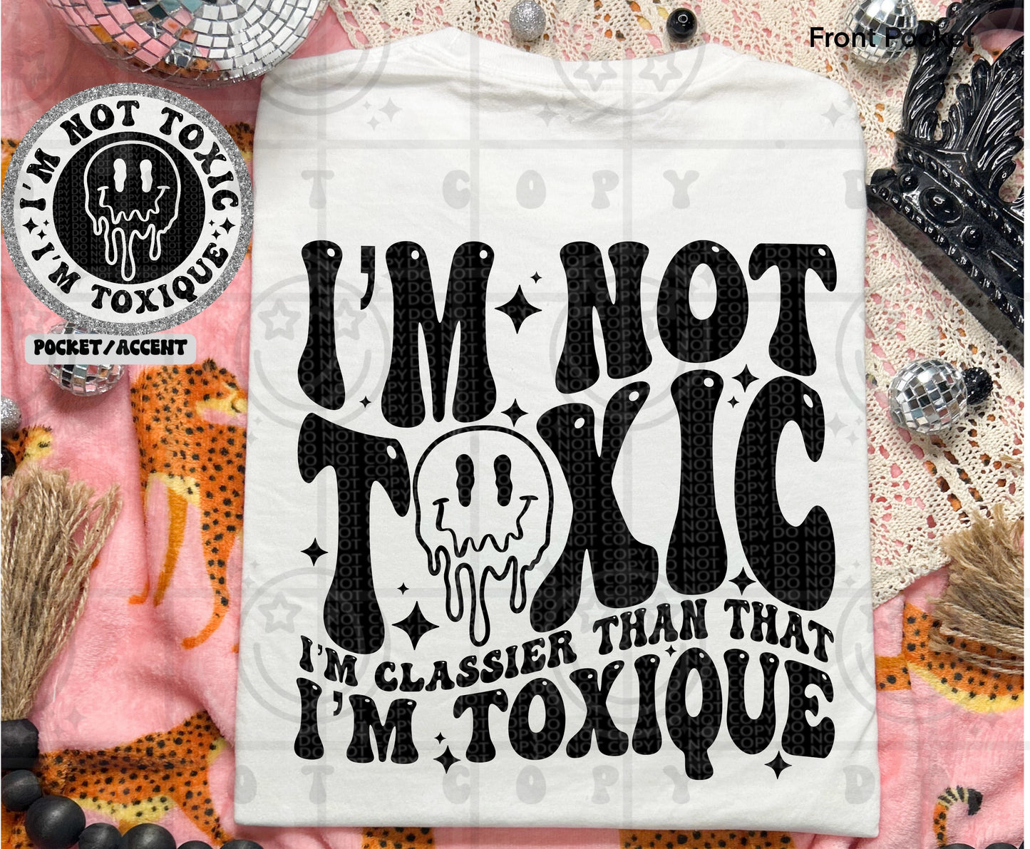 I'm Not Toxic - Transfer (HW)