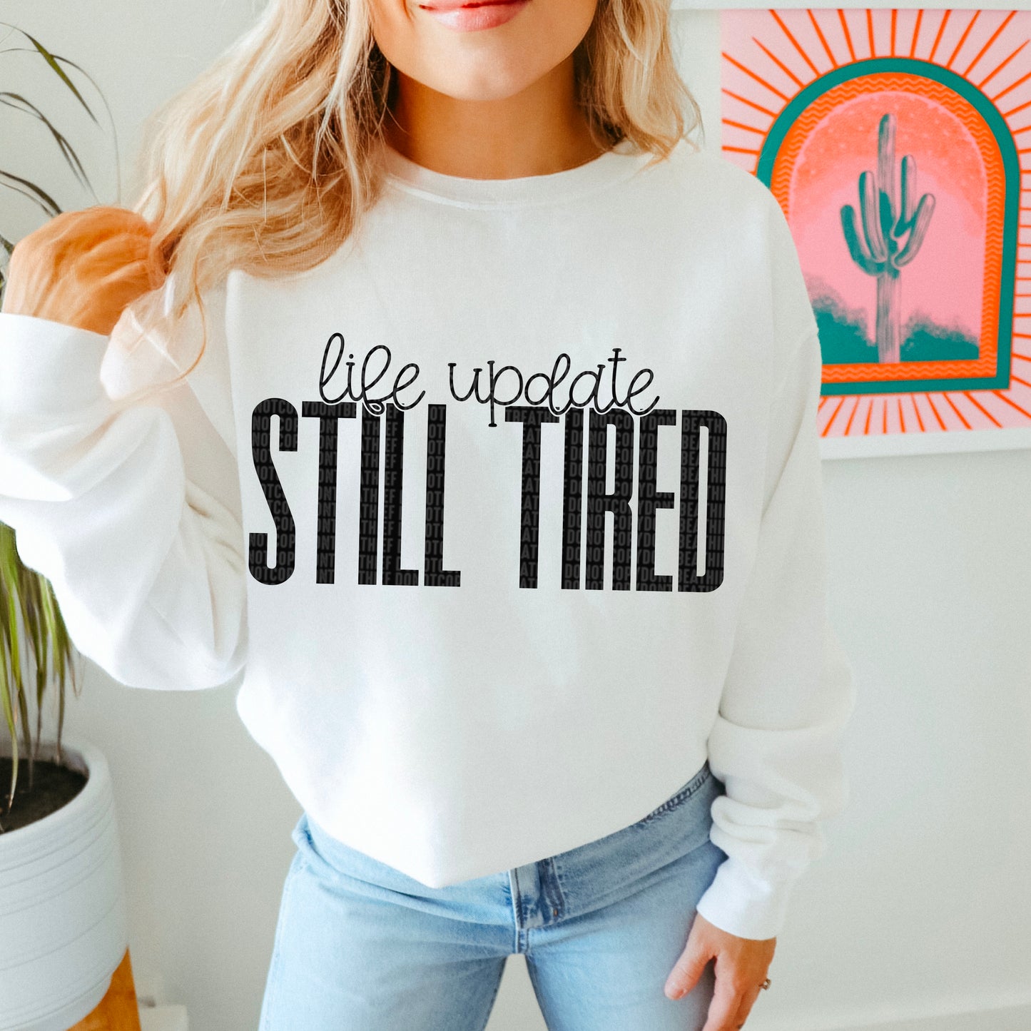 Life Update Still Tired - TRANSFER (SDD)