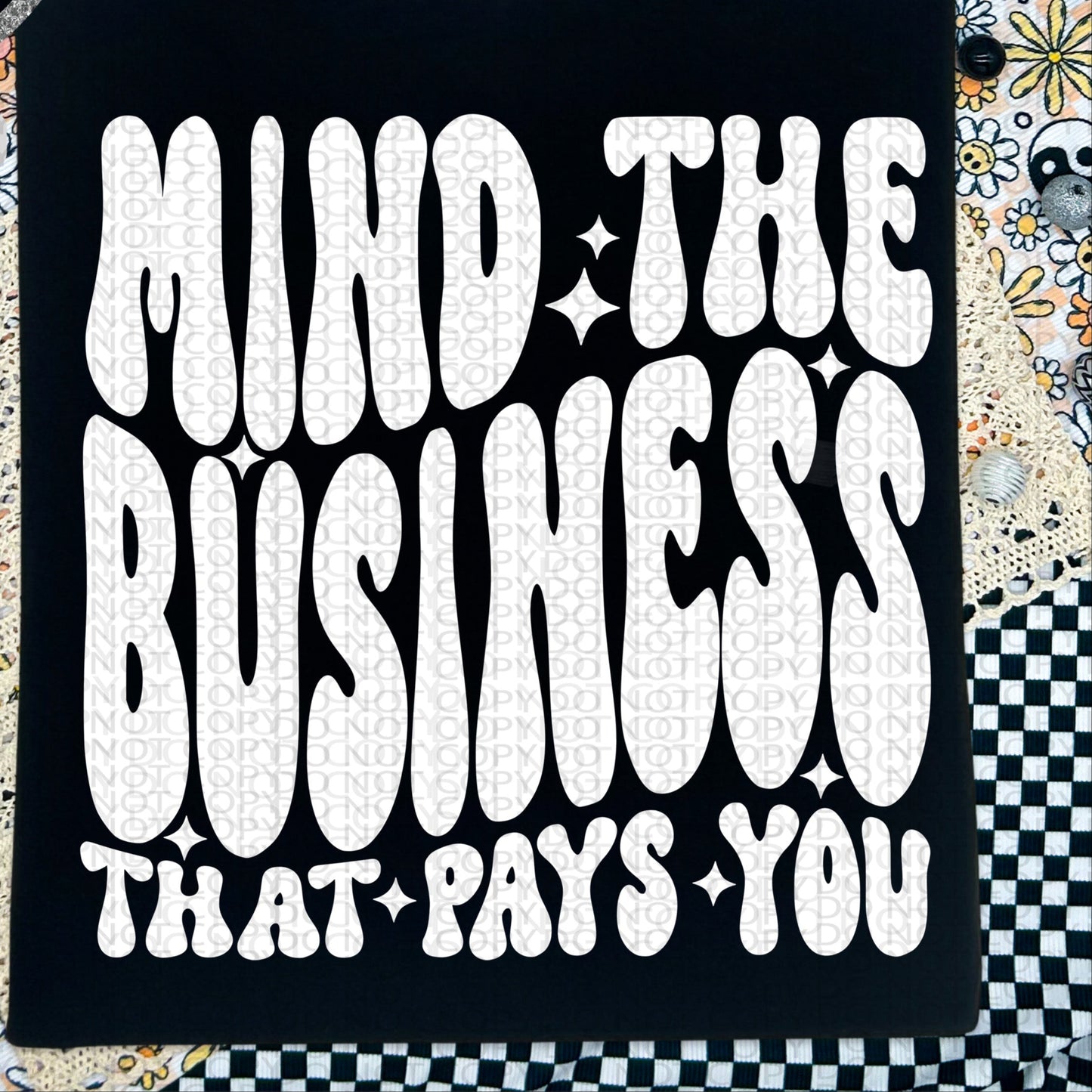 Mind The Business That Pays You BACK ONLY - TRANSFERS (HW)