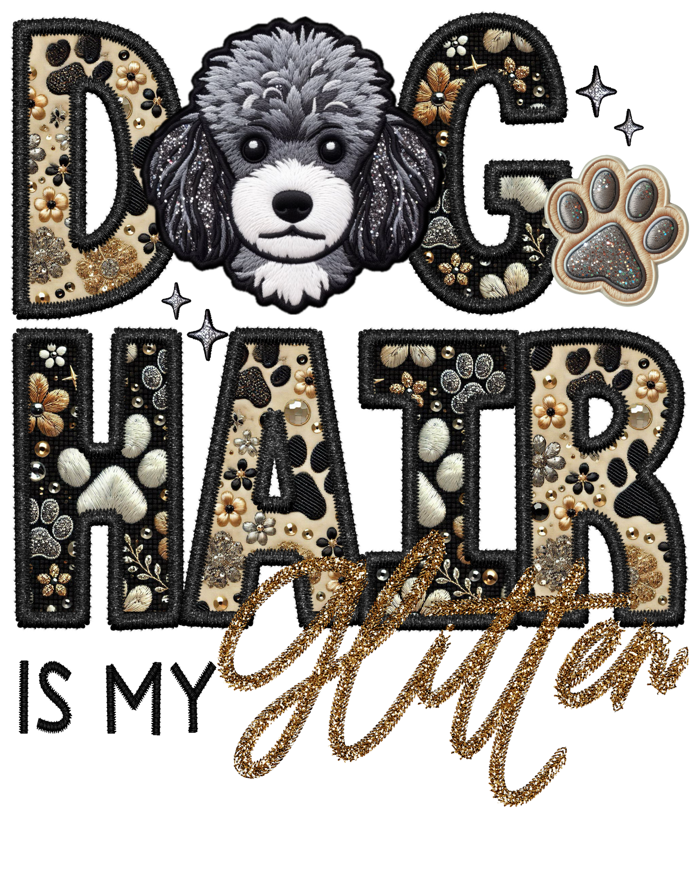 Dog Hair is My Glitter - Transfer (TGG)