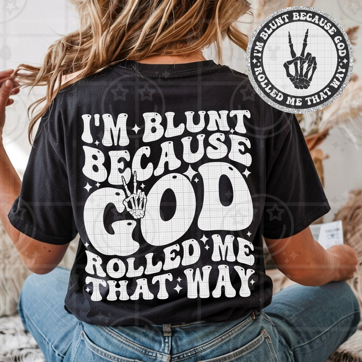 I'm Blunt Because God / White - Transfer (HW)