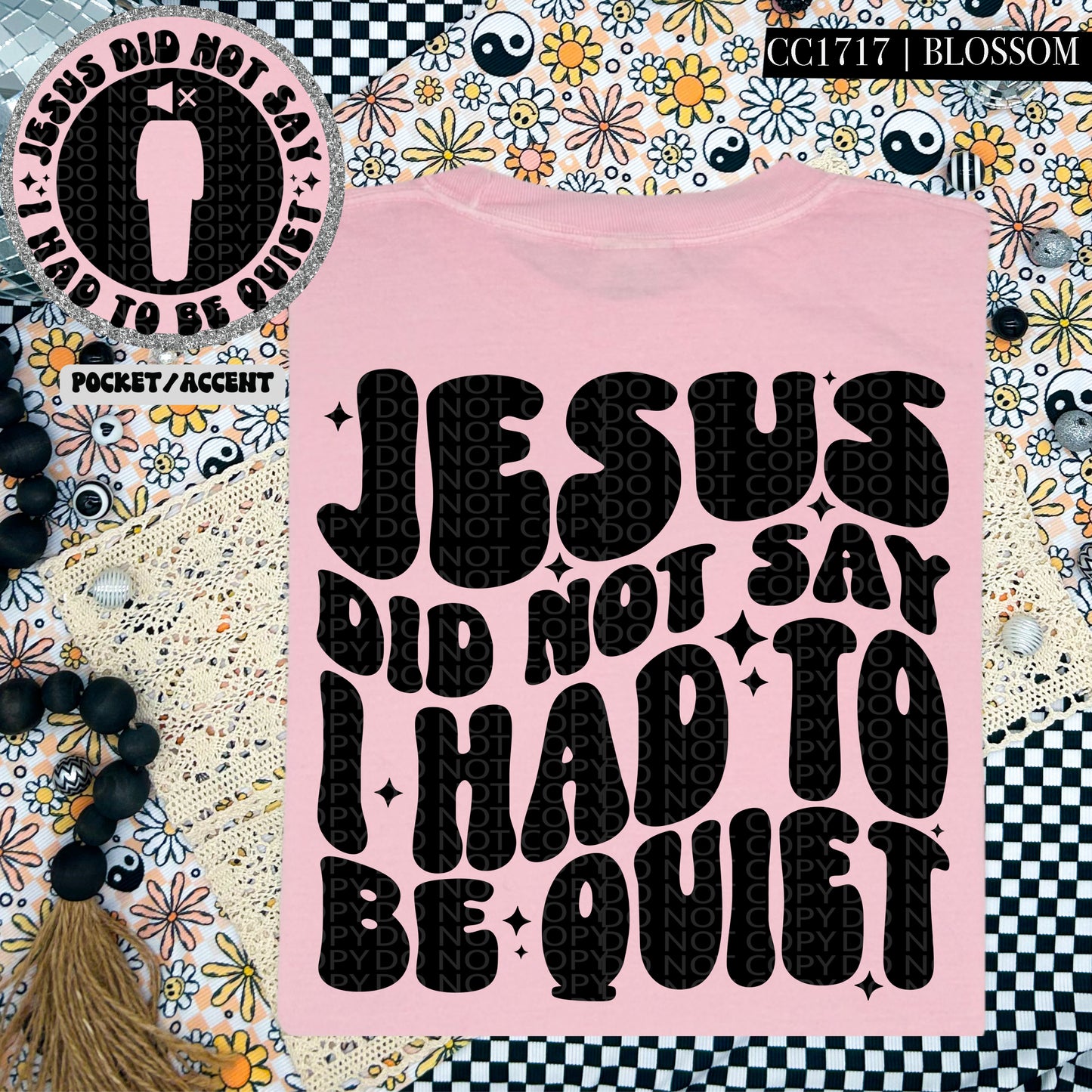 Jesus Did Not Say I Had To Be Quiet - Transfer (HW)