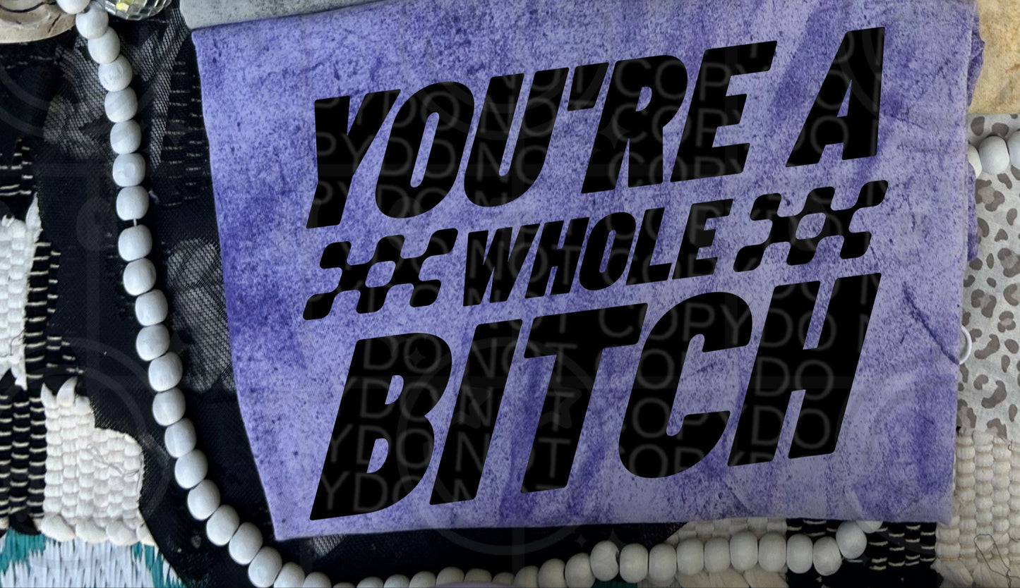 You're A Whole - TRANSFER (HW)