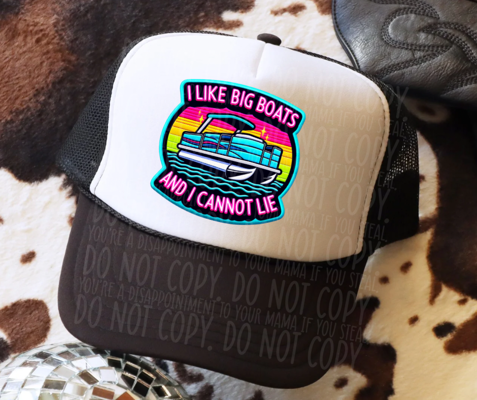 I like big boats and i cannot lie- Hat Transfer