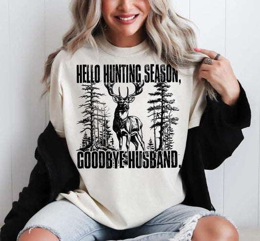 Hello Hunting Season Goodbye Husband - TRANSFER (L)