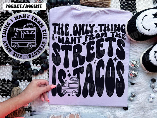 The only thing I want from the streets is tacos- Transfer (RT)