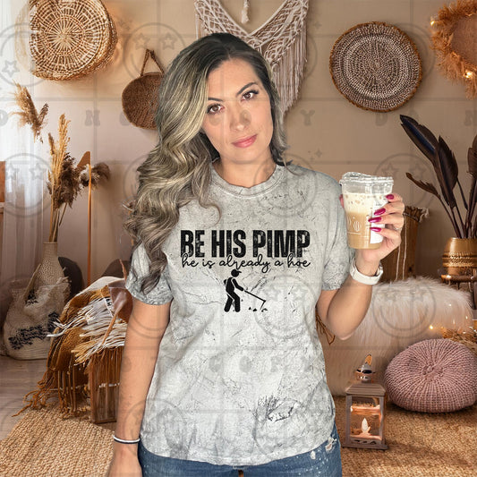 Be His Pimp - Transfer (HW)