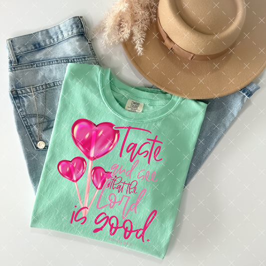 Taste And Call That The Lord Is Good - COMPLETED TEE