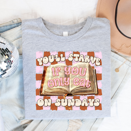 You'll Starve If You Only Eat On Sundays-  TRANSFERS (Kayndi)