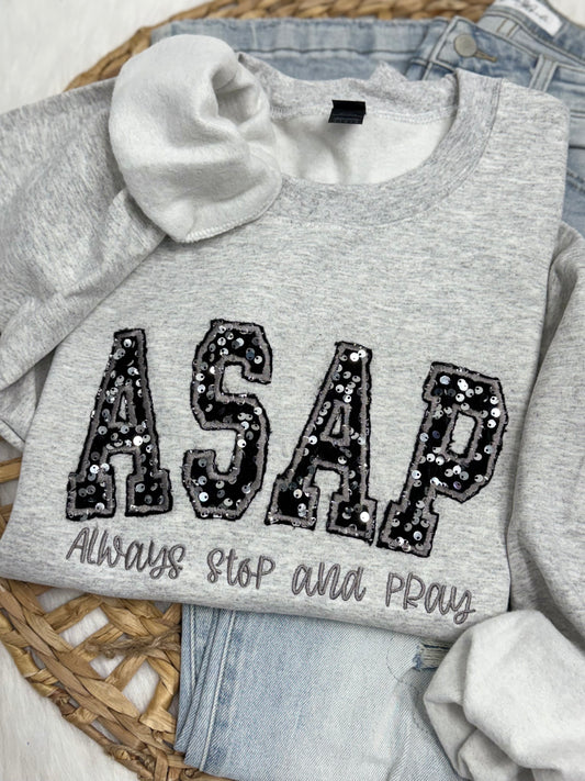 ASAP/ Always stop and pray - Embroidered