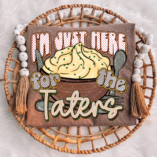 I'm Just Here For The Taters -  Transfers (CS)