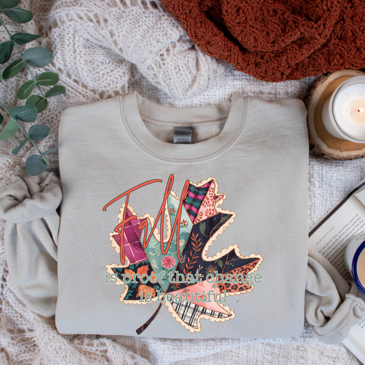 Fall Is Proof That Change Is Beautiful - TRANSFER (SC)