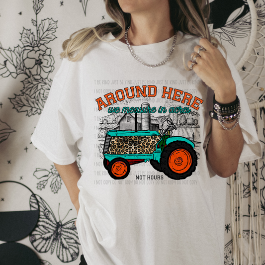 Around Here We Measure In Aches Not Hours ORANGE- TRANSFERS (Kayndi)