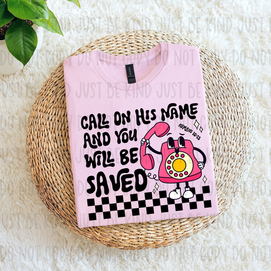 Call On His Name And You Will Be Saved / PInk - TRANSFER (OHDD)