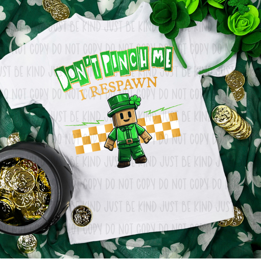 Don't Pinch Me I Respawn Gold-  TRANSFERS (KPI)