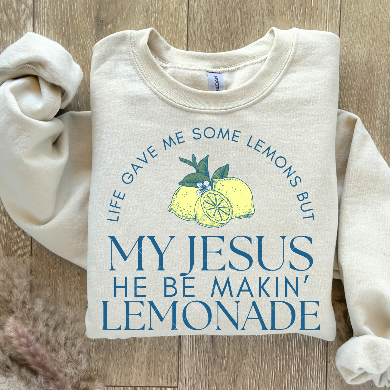 Life Gave Me Some Lemons But My Jesus - TRANSFER (OHDD)
