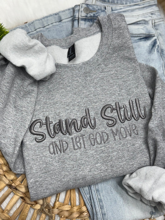 Stand Still And Let God Move puff-EMBROIDERED SWEATSHIRT