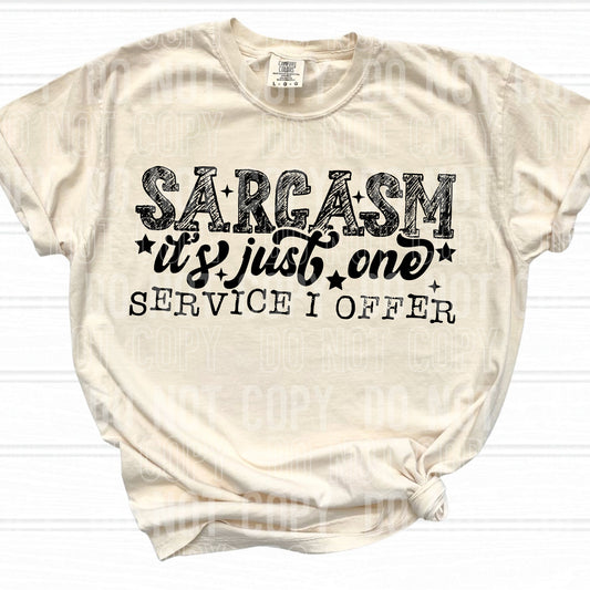 Sarcasm It's Just One Service I Offer (BLACK) - TRANSFERS (SBB)