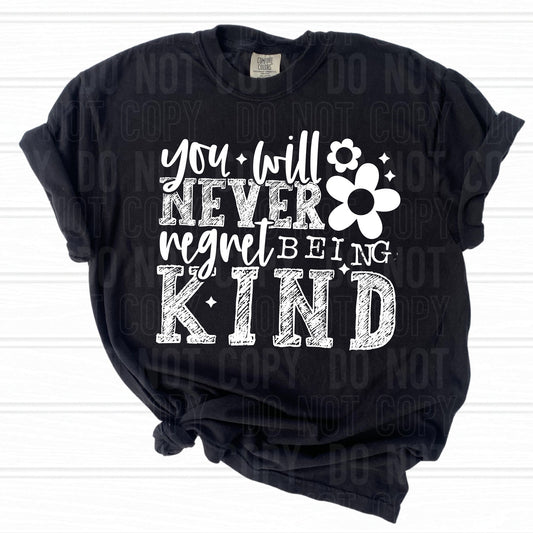 You Will Never Regret Being Kind (WHITE) - TRANSFERS (SBB)