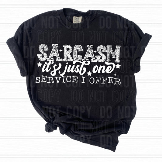 Sarcasm It's Just One Service I Offer (WHITE) - TRANSFERS (SBB)