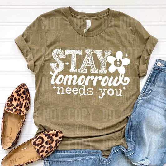 Stay Tomorrow Needs You (WHITE) - TRANSFERS (SBB)