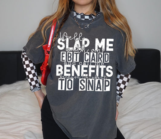 Well Slap Me With An EBT Card / Whiteink -   TRANSFERS (CST)