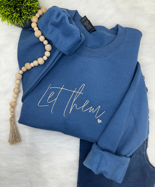 Let Them - Embroidered