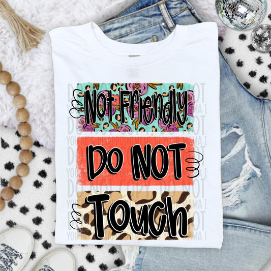 Not friendly Do Not Touch - TRANSFER (SW)
