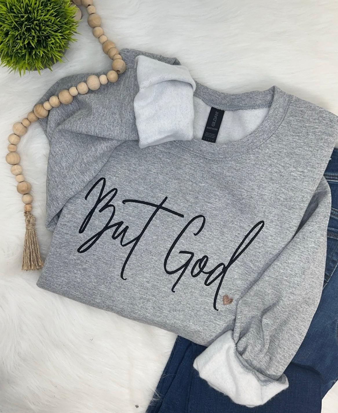 But God sweatshirt - Embroidered