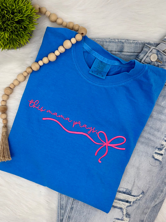 This Mama Prays- EMBROIDERED TEE (Royal Blue/Pink  thread)