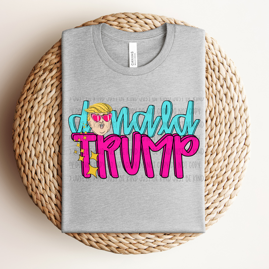 Do*ald Tr*mp Teal/PInk- TRANSFERS (Saved)