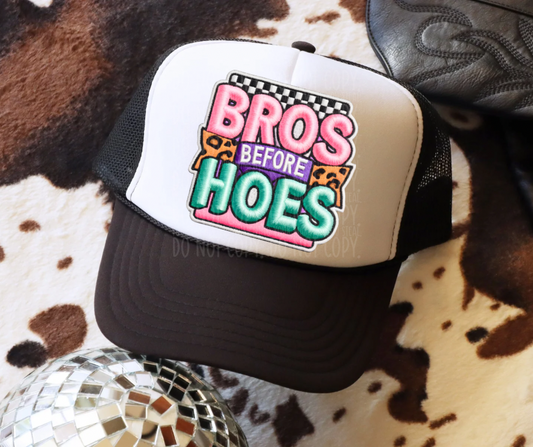 Bros before hoes girly- Hat Transfer (RT)